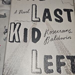 The Last Kid Left Novel